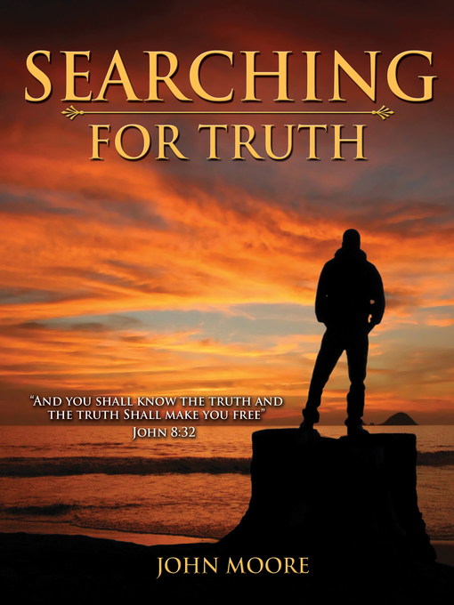 Title details for Searching for Truth by John Moore - Available